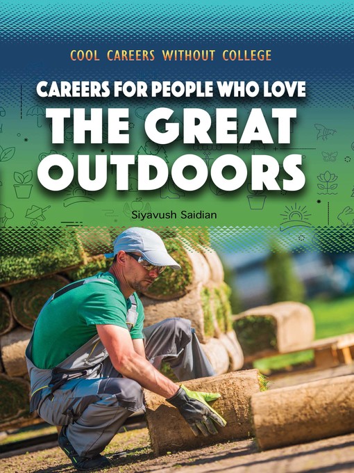 Title details for Careers for People Who Love the Great Outdoors by Siyavush Saidian - Available